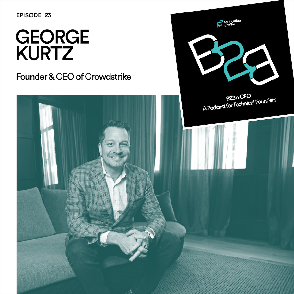B2B Episode 23, George Kurtz