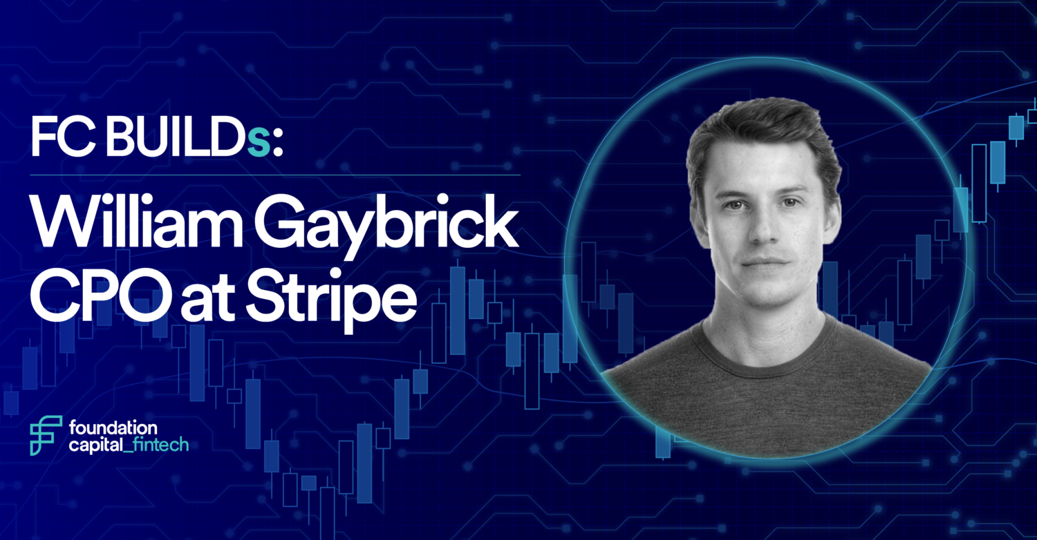 FC Build, William Gaybrick CPO at Stripe