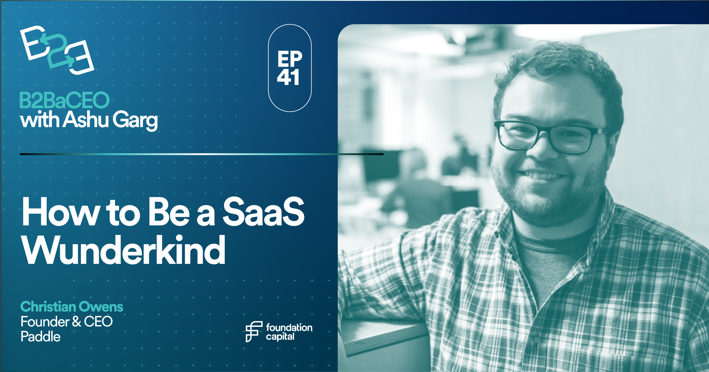 Christian Owens, How to be a SaaS wunderkind, Founder and CEO at Paddle
