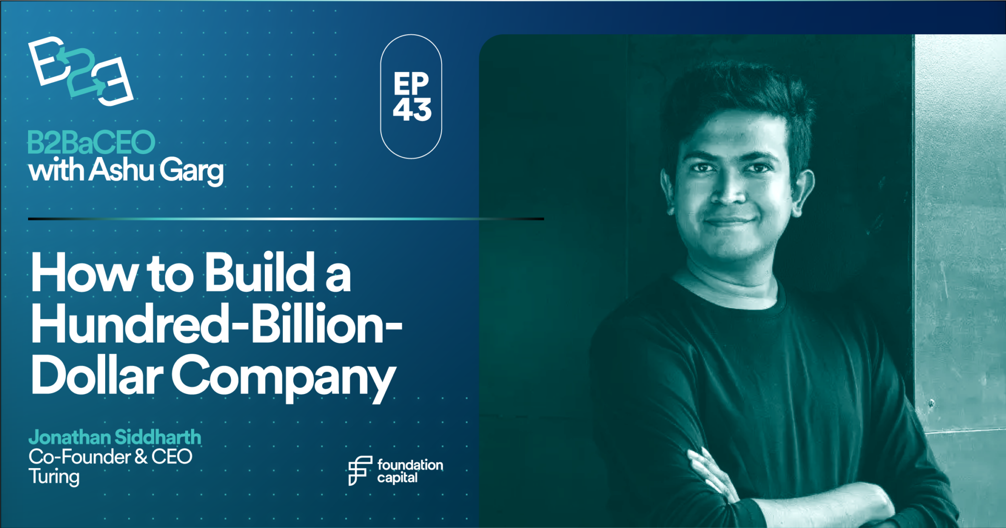 How to Build a Hundred Billion Dollar Company Foundation Capital